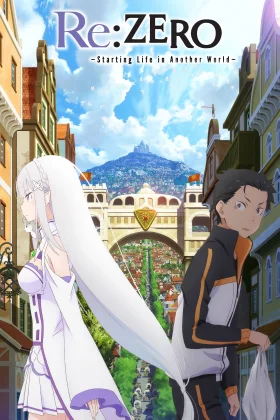 Re ZERO -Starting Life in Another World
